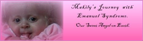 Makily's journal and struggle with Emanuel Syndrome.